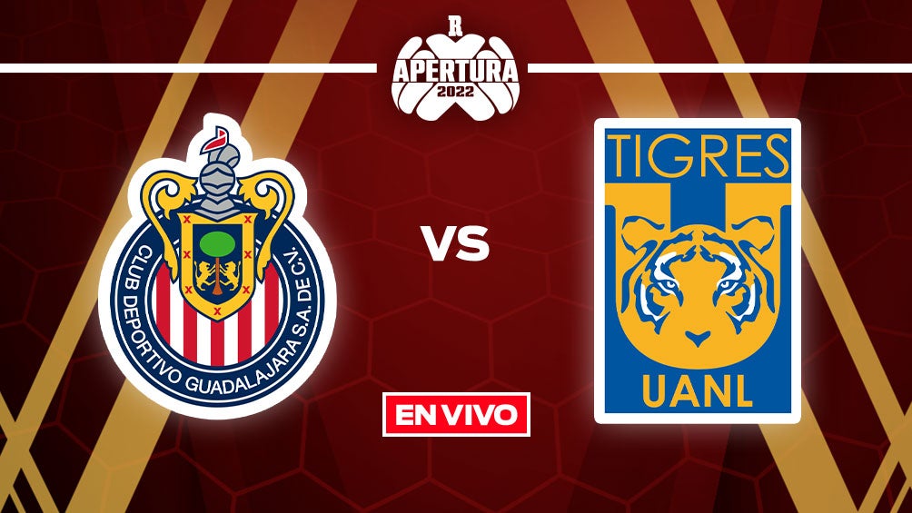 Chivas Vs Tigres Liga Mx En Vivo Jornada 9 Apertura 2022 5726