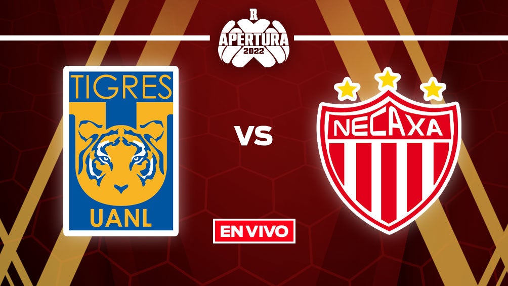 EN VIVO Y EN DIRECTO: Tigres vs Necaxa