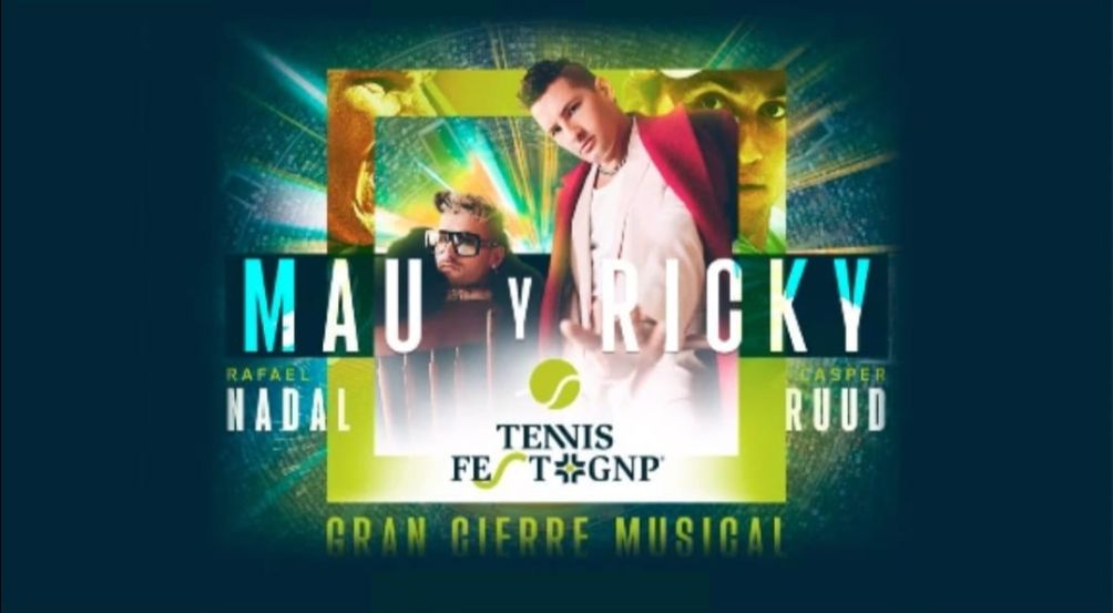 Mau y Ricky serán los encargados de cerrar el show del Tennis Fest