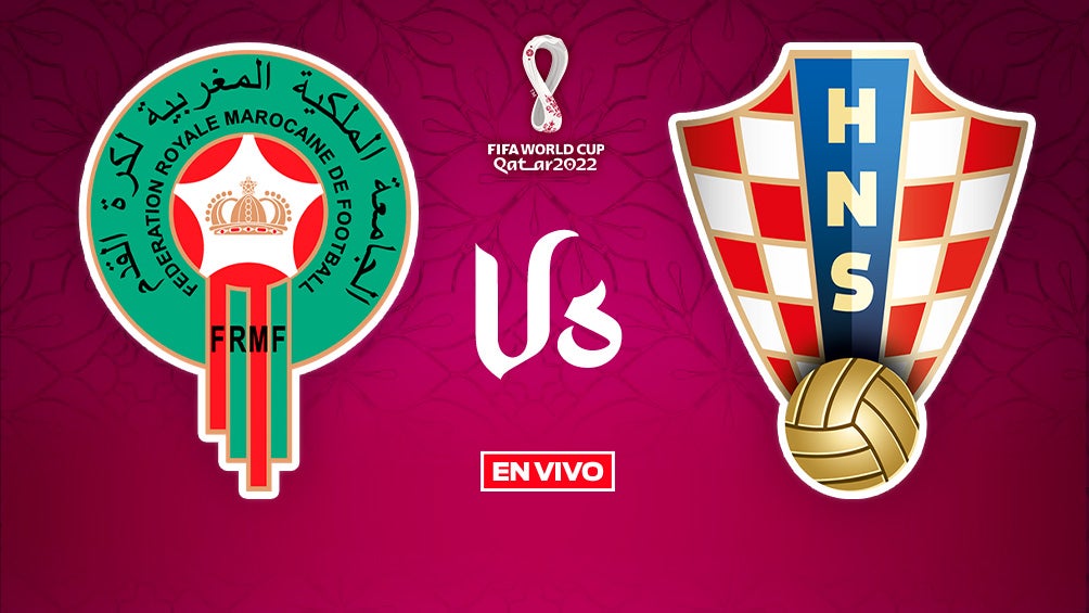 EN VIVO Y EN DIRECTO: Marruecos vs Croacia Mundial Qatar 2022 FG