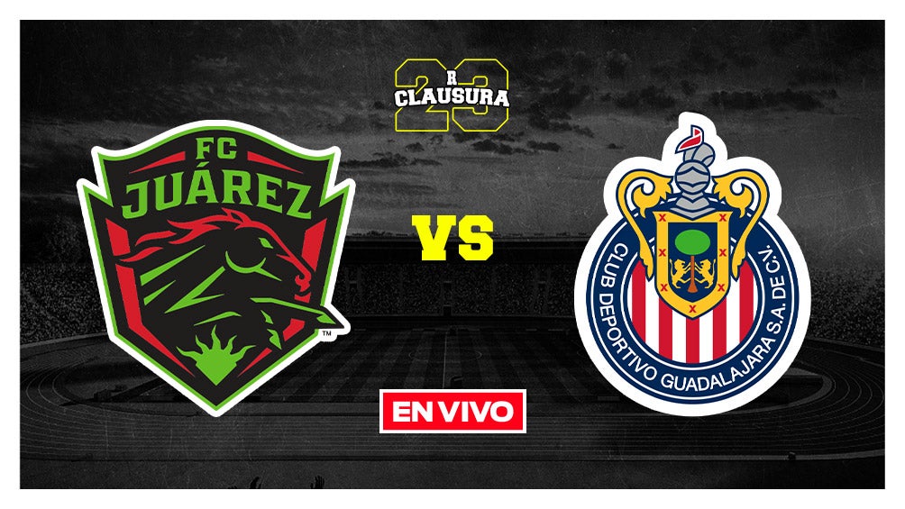 Juárez FC vs Chivas Liga MX EN VIVO Jornada 4 Clausura 2023