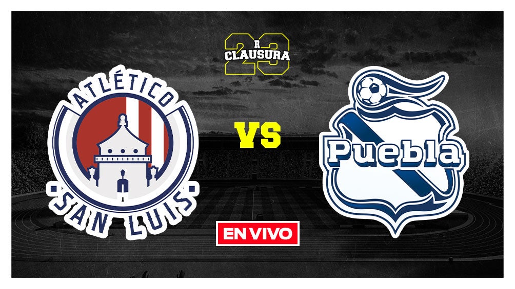 EN VIVO Y EN DIRECTO: Atlético San Luis vs Puebla Liga MX J5 CL2023