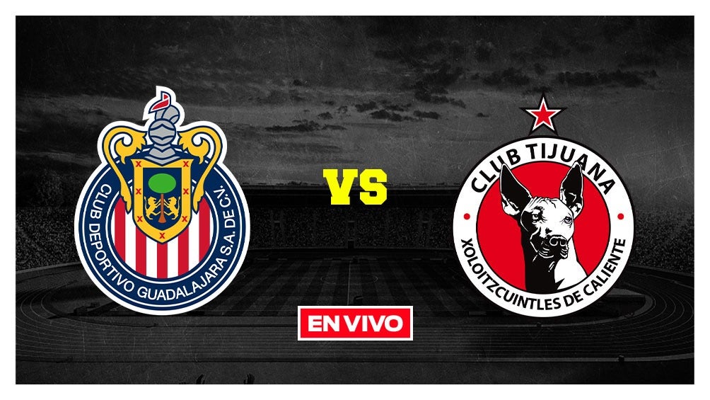 EN VIVO Y EN DIRECTO: CHIVAS VS XOLOS