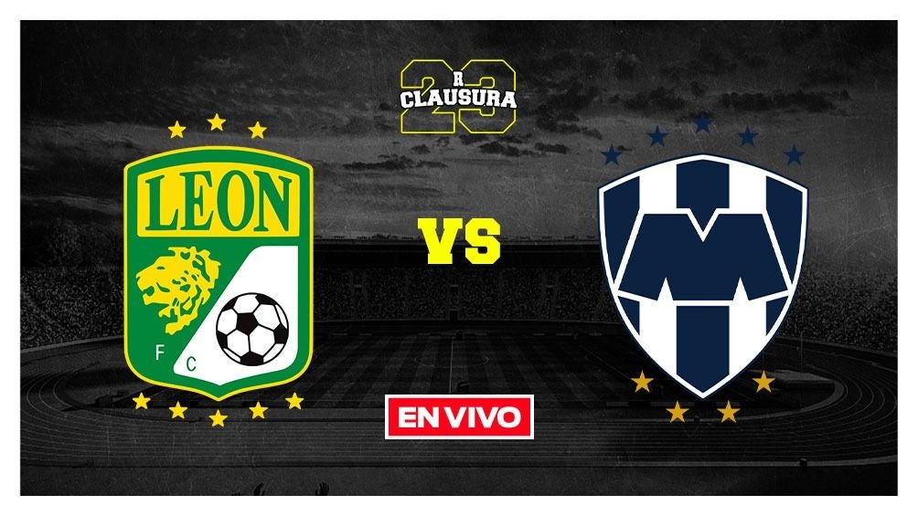 EN VIVO Y EN DIRECTO: LEÓN VS MONTERREY