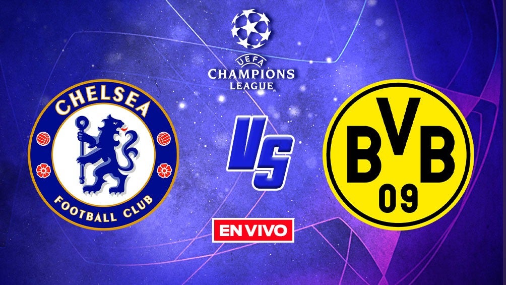 EN VIVO Y EN DIRECTO: CHELSEA VS DORTMUND