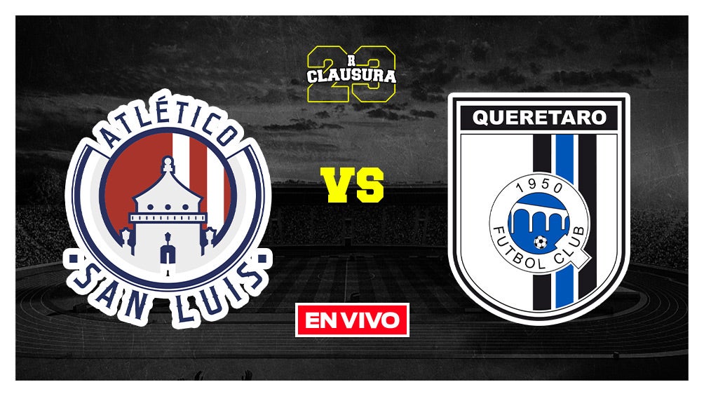 Atlético San Luis vs Querétaro Liga MX EN VIVO Jornada 11 Clausura 2023