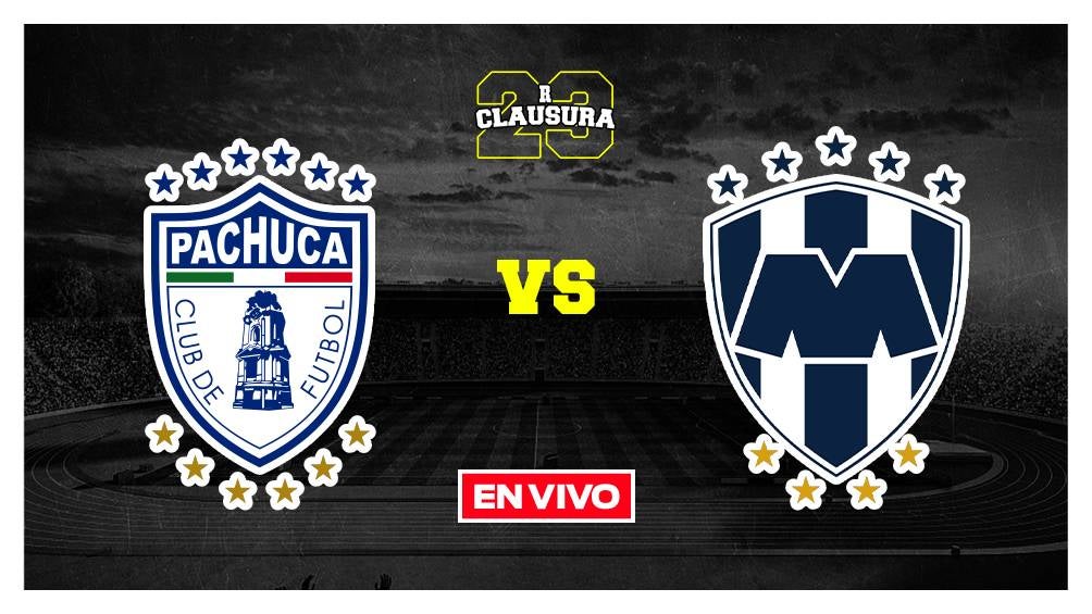 EN VIVO Y EN DIRECTO: Pachuca vs Monterrey Jornada 11 Clausura 2023