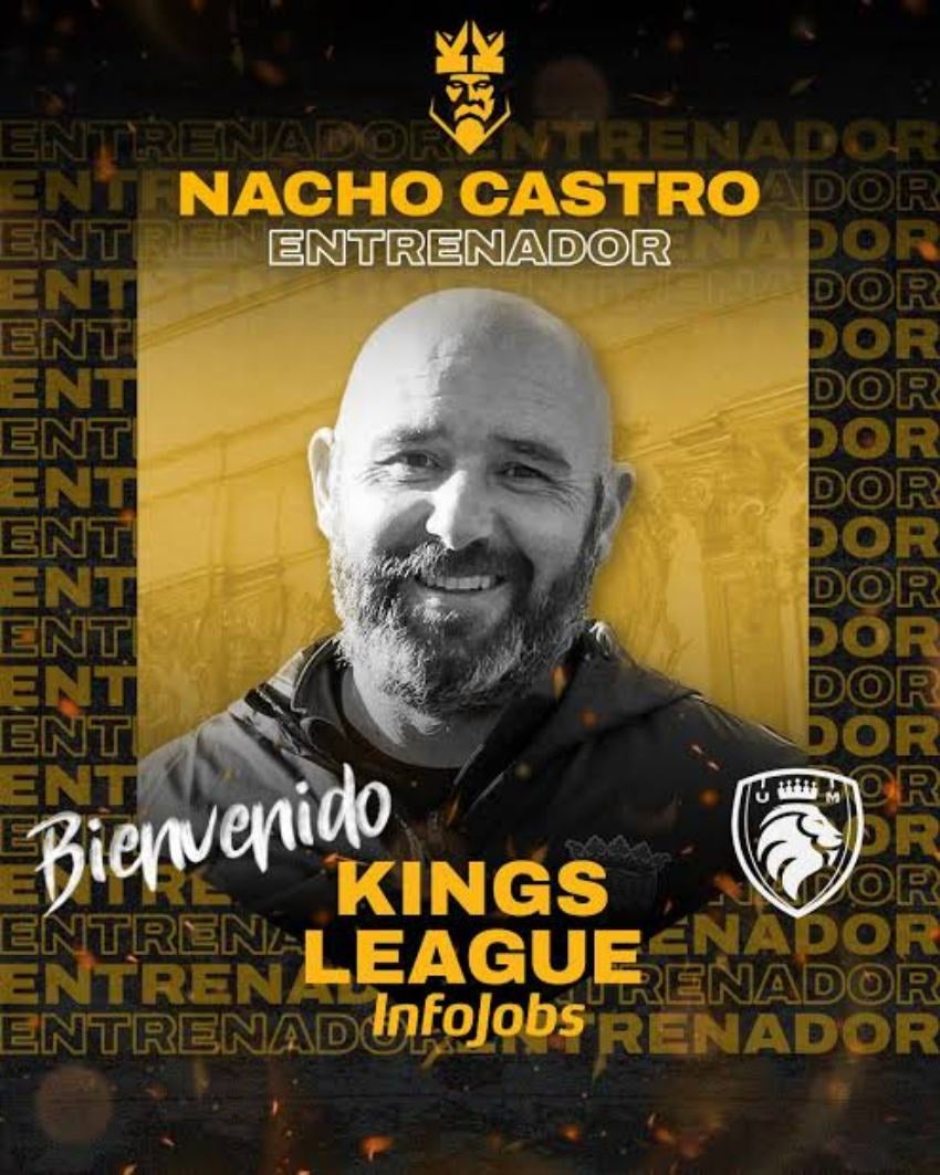 Nacho Castro como DT en la Kings League