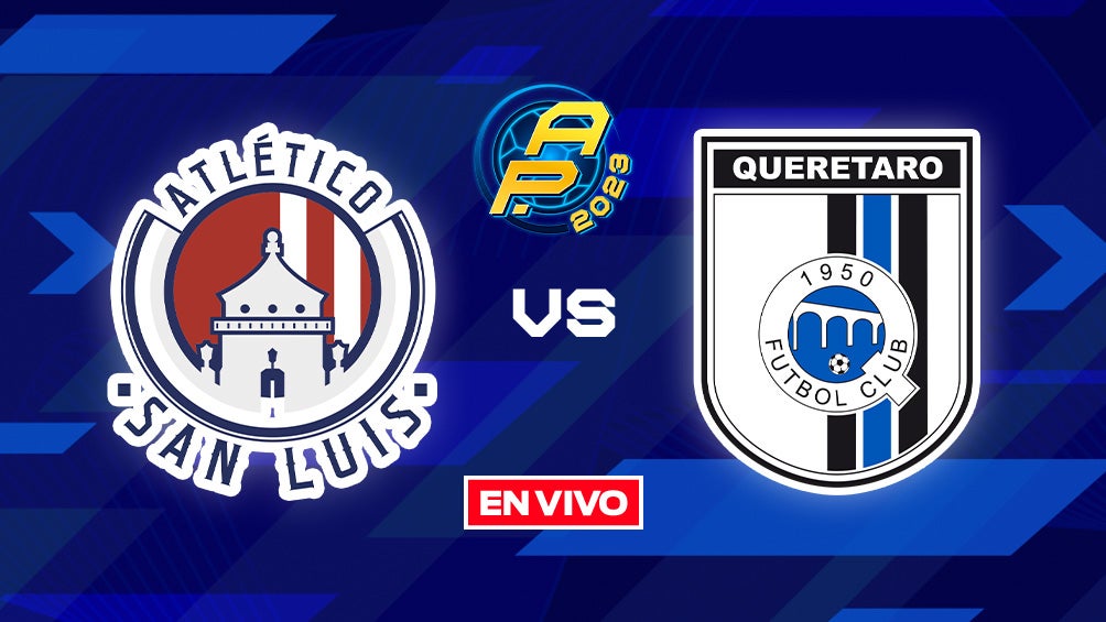 Atlético San Luis vs Querétaro Liga MX EN VIVO Y EN DIRECTO Jornada 3 Apertura 2023