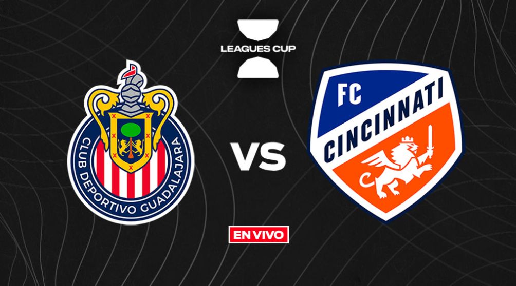 Leagues Cup: Chivas vs Cincinnati EN VIVO Y EN DIRECTO Jornada 2