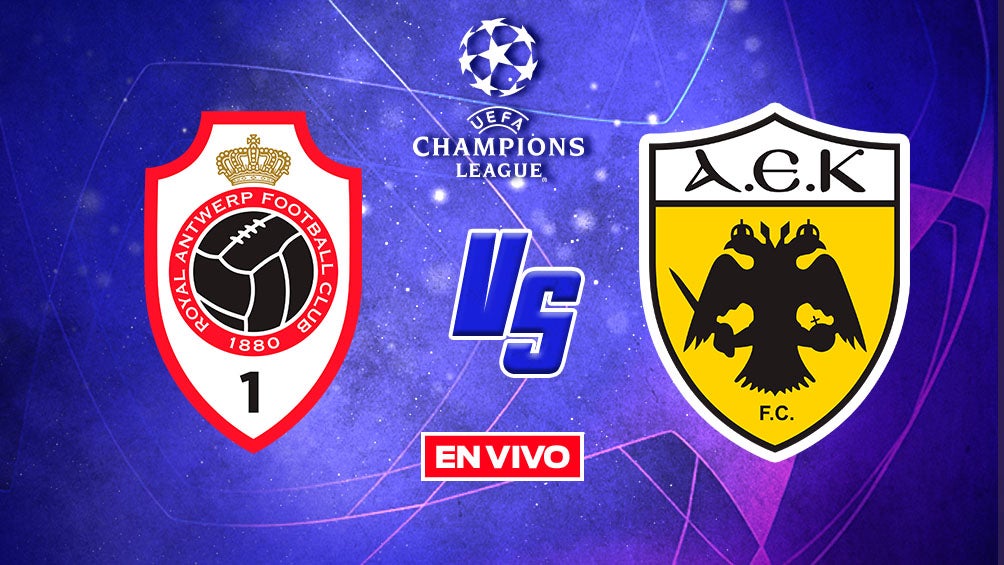 Champions League: Antwerp vs AEK EN VIVO Playoff