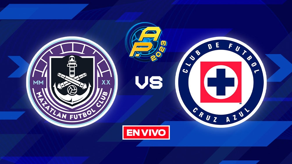 Liga MX: Mazatlán vs Cruz Azul Jornada 8 EN VIVO Apertura 2023