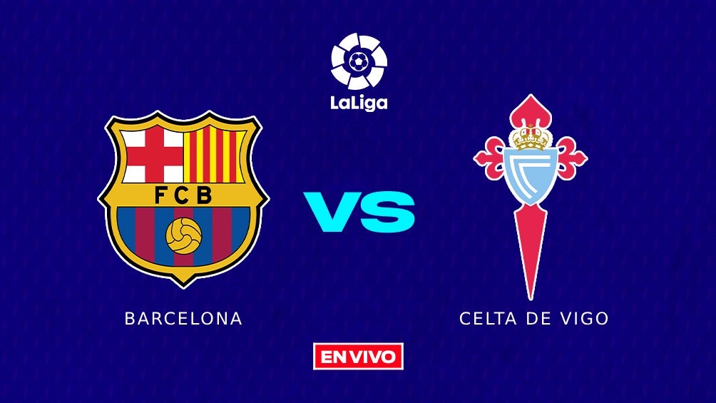 Barcelona vs Celta de Vigo EN VIVO