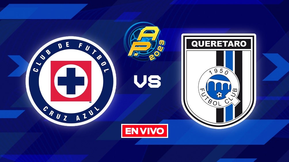 Cruz Azul vs Querétaro EN VIVO