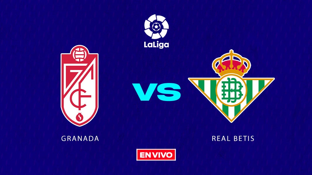 Granada vs Real Betis LaLiga EN VIVO Jornada 7