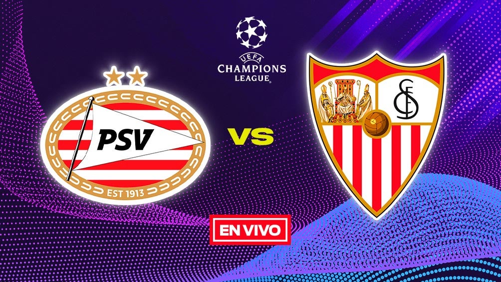 PSV Vs Sevilla UEFA Champions League EN VIVO Jornada 2