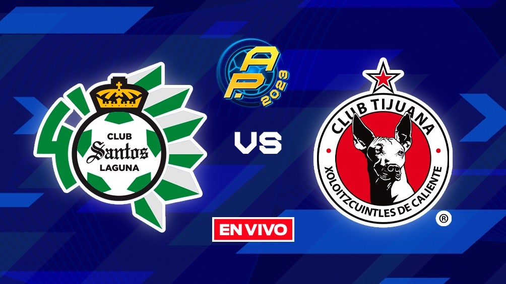 Santos vs Tijuana EN VIVO 