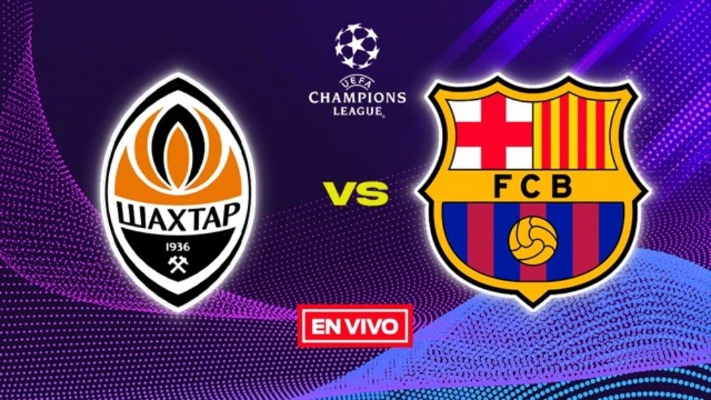 Shakhtar vs Barcelona EN VIVO