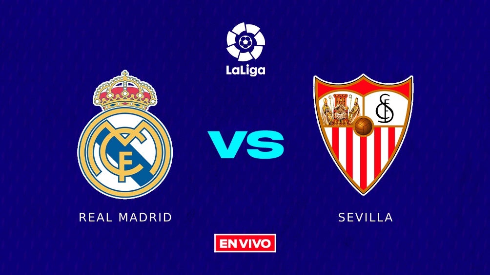 Real Madrid Vs Sevilla EN VIVO ONLINE LaLiga Jornada 26