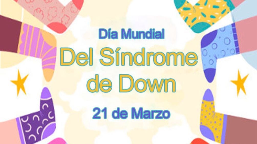 Día Mundial del Síndrome de Down; te contamos todo sobre este tema