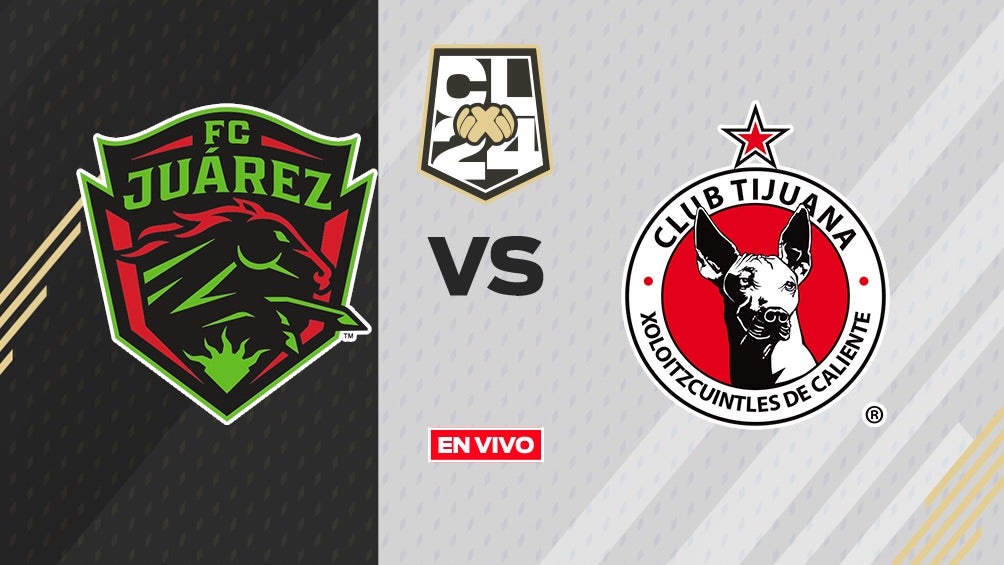 FC Juárez Vs Tijuana EN VIVO ONLINE Liga MX Clausura 2024 Jornada 15