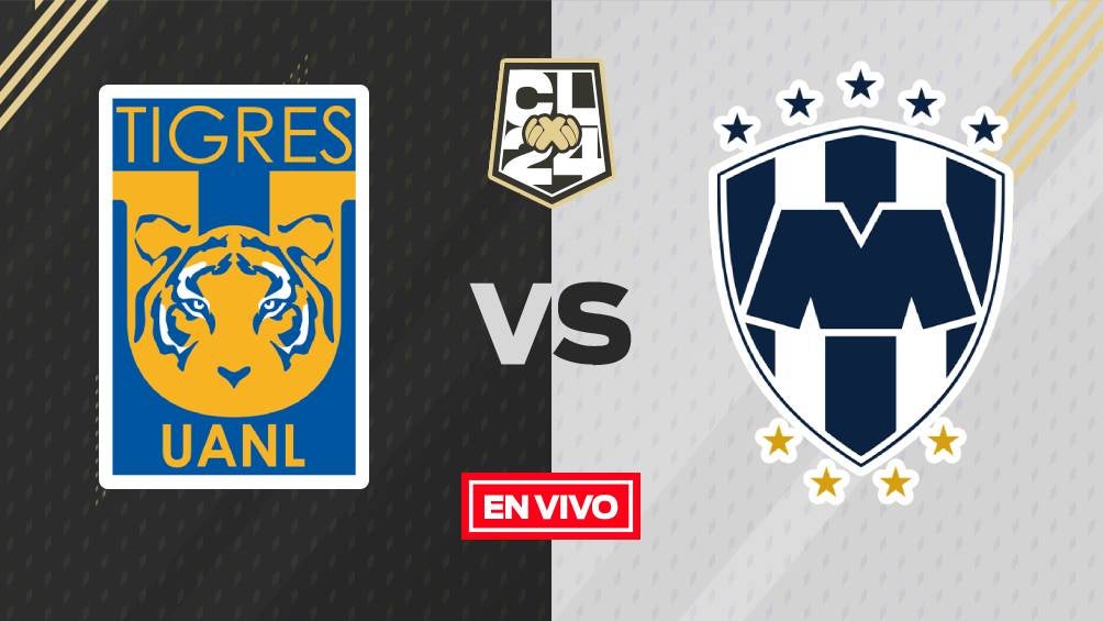 Tigres vs Monterrey EN VIVO Online Cuartos de Final Ida Liga MX