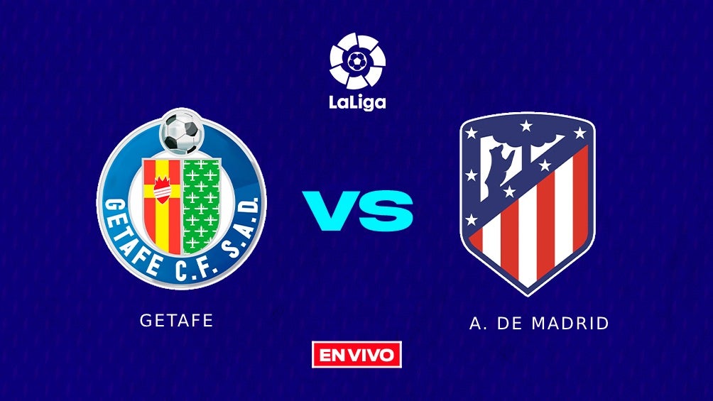 Getafe vs Atlético de Madrid EN VIVO ONLINE