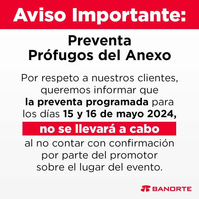 Banorte no obtuvo respuesta por parte del promotor sobre el lugar de los conciertos.