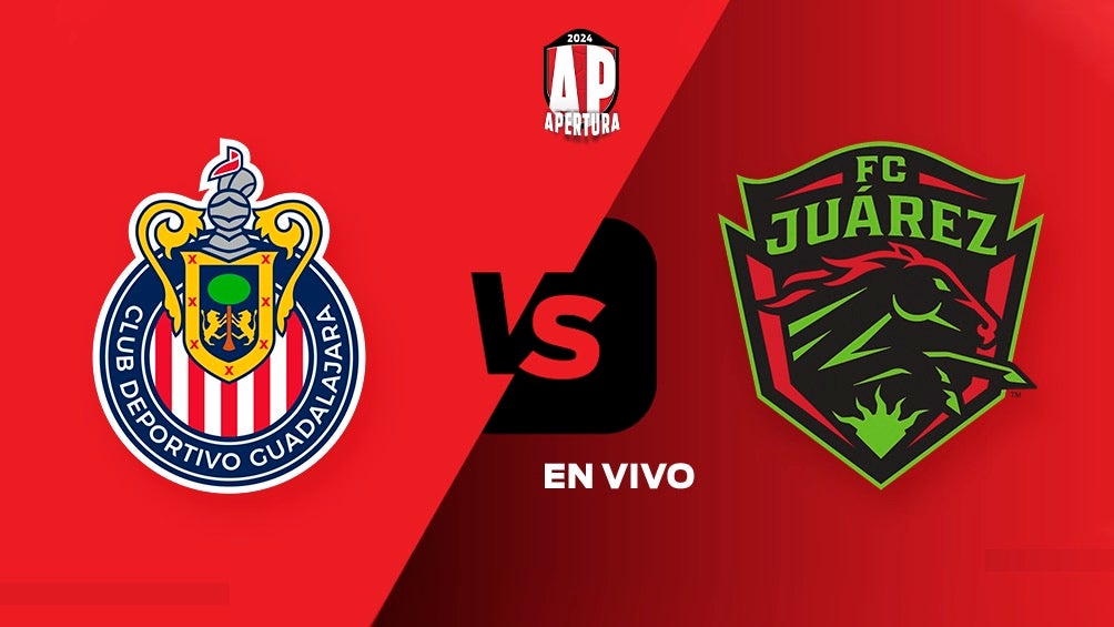 Chivas vs FC Juárez EN VIVO ONLINE Liga MX Apertura 2024 Jornada 6