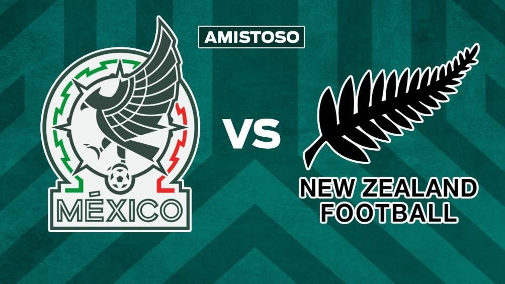 México vs. Nueva Zelanda EN VIVO Amistoso Internacional