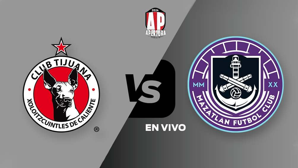 Tijuana vs Mazatlán FC EN VIVO Liga MX Apertura 2024 Jornada 10