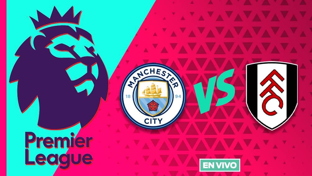 Manchester City vs Fulham EN VIVO Premier League Jornada 7