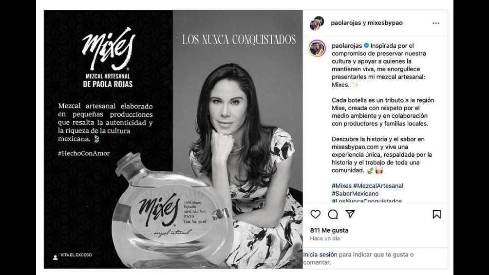 Paola Rojas hizo una publicación anunciando como suyo el mezcal 'Mixes'. 