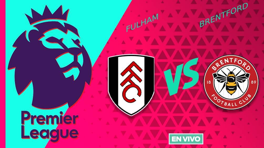 Fulham vs Brentford EN VIVO Premier League Jornada 10