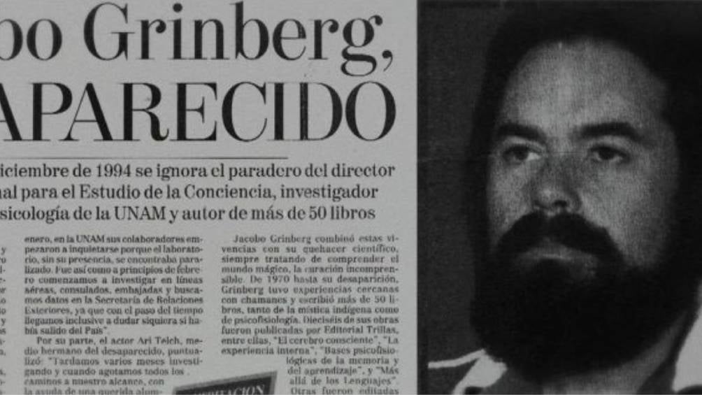 Jacobo Grinberg, desapareció el 8 de diciembre de 1994. 