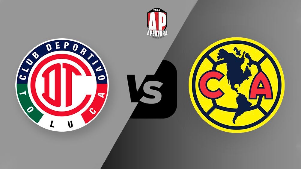 Toluca Vs Am Rica A Qu Hora Y D Nde Ver En Vivo El Partido De La