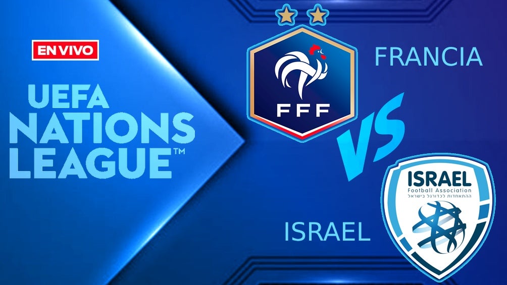 Francia vs Israel UEFA Nations League EN VIVO Jornada 5