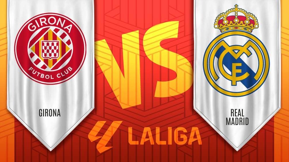 Girona vs Real Madrid: ¿Cuándo y por dónde ver LaLIga?