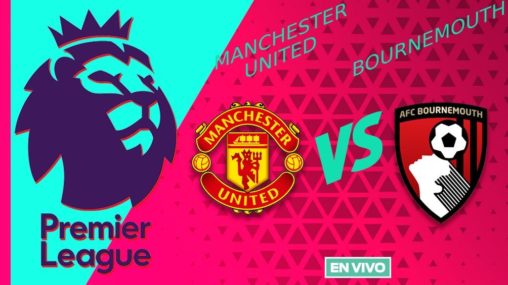 Manchester United vs Bornemouth EN VIVO Premier League Jornada 17