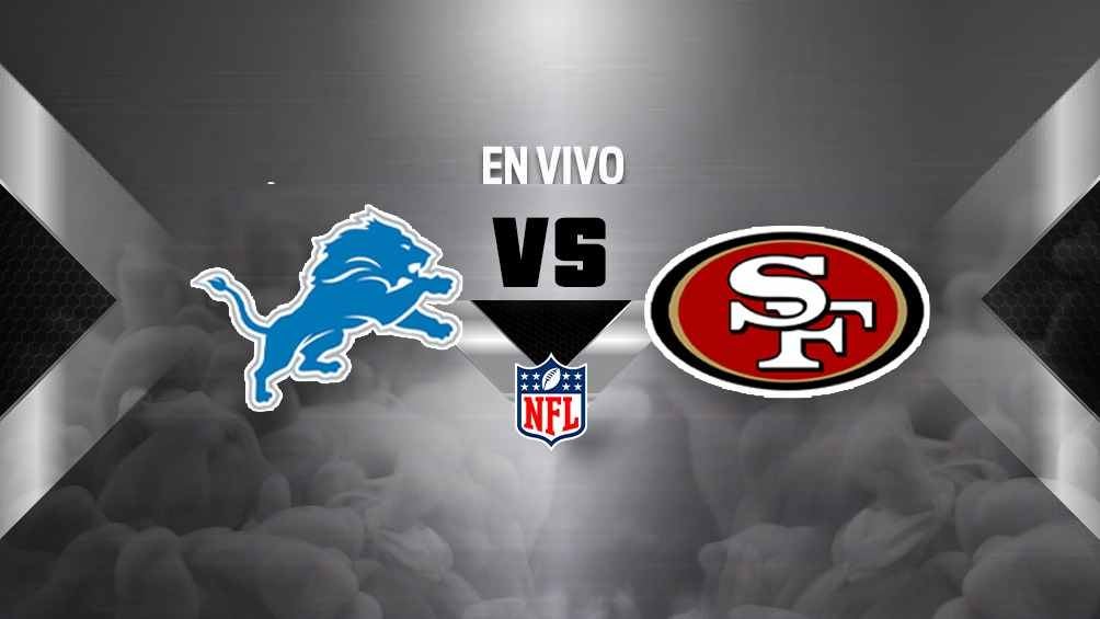 Detroit Lions vs San Francisco 49ers EN VIVO