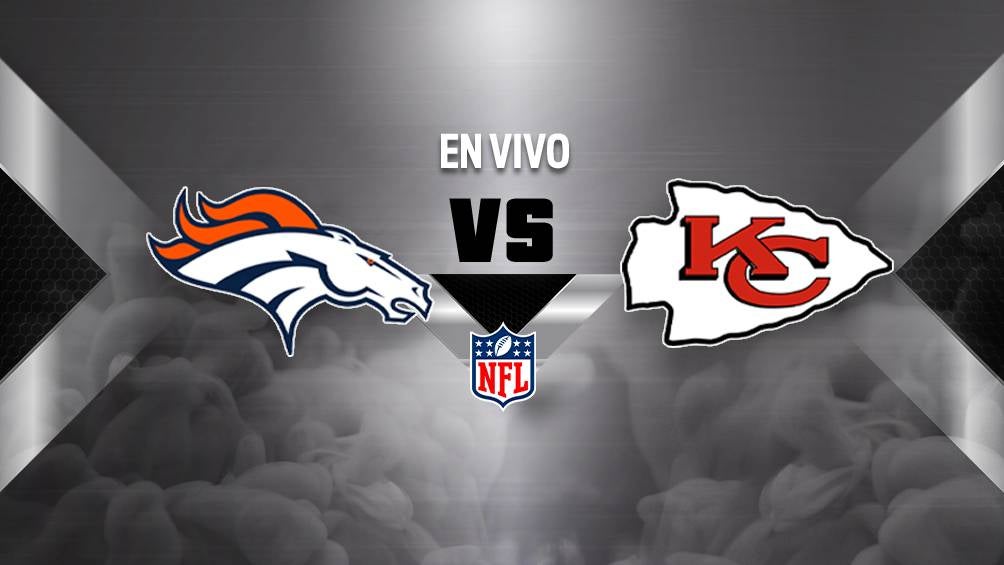 Denver Broncos vs Kansas City Chiefs EN VIVO NFL Semana 18