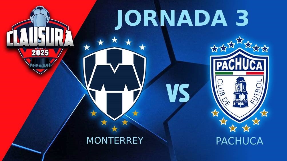 Monterrey vs Pachuca ¿Dónde y a qué hora ver el partido de Jornada 3 del CL25?