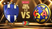 Monterrey vs América EN VIVO Liga MX Final Vuelta Apertura 2024