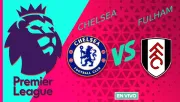 Chelsea vs Fulham EN VIVO Premier League Jornada 18