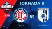 Toluca vs Querétaro EN VIVO Liga MX Clausura 2025 Jornada 9 