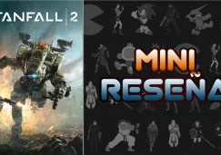 Mini reseña de Titanfall 2