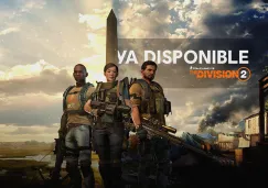 The Division 2 está disponible en PlayStation 4, Xbox One y PC