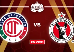 EN VIVO Y EN DIRECTO: Toluca vs Tijuana