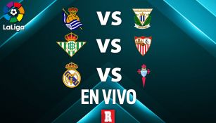 EN VIVO y EN DIRECTO: Real Sociedad vs Leganés, Betis vs Sevilla y Real Madrid vs Celta