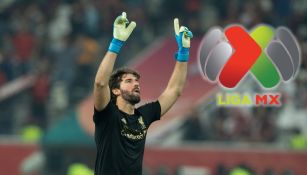 Alisson Becker se deshacer en elogios a la Liga MX: "Amo México y el futbol mexicano"